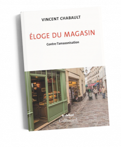 Livres pour les amoureux des boutiques et du retail : eloge du magasin contre l'amazonisation de vincent chabault